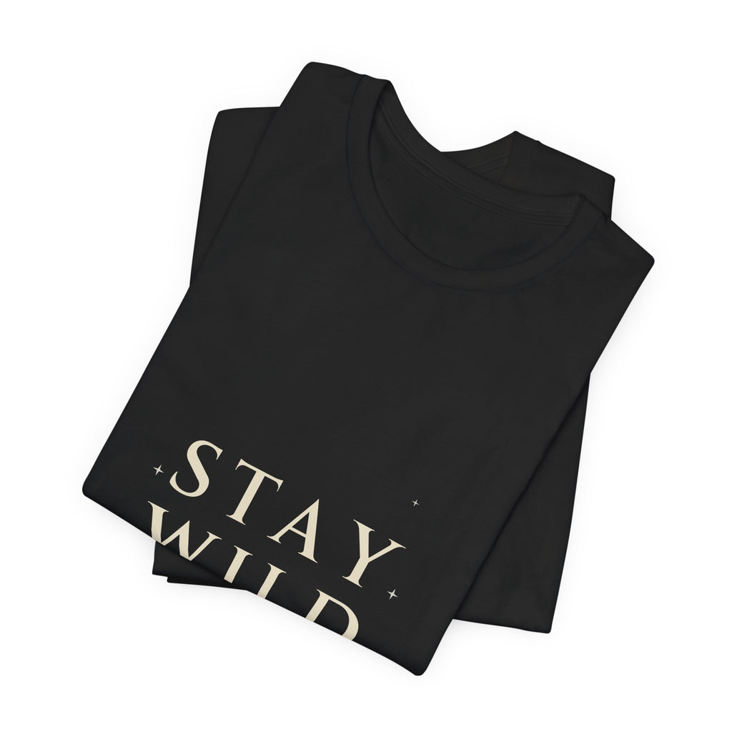 Stay Wild Tee — Stacked Serif | Moon Wild