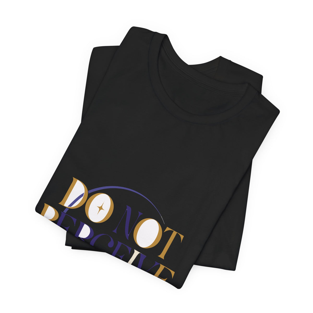 Do Not Perceive Me Tee - Eclipse Serif | Moon Wild