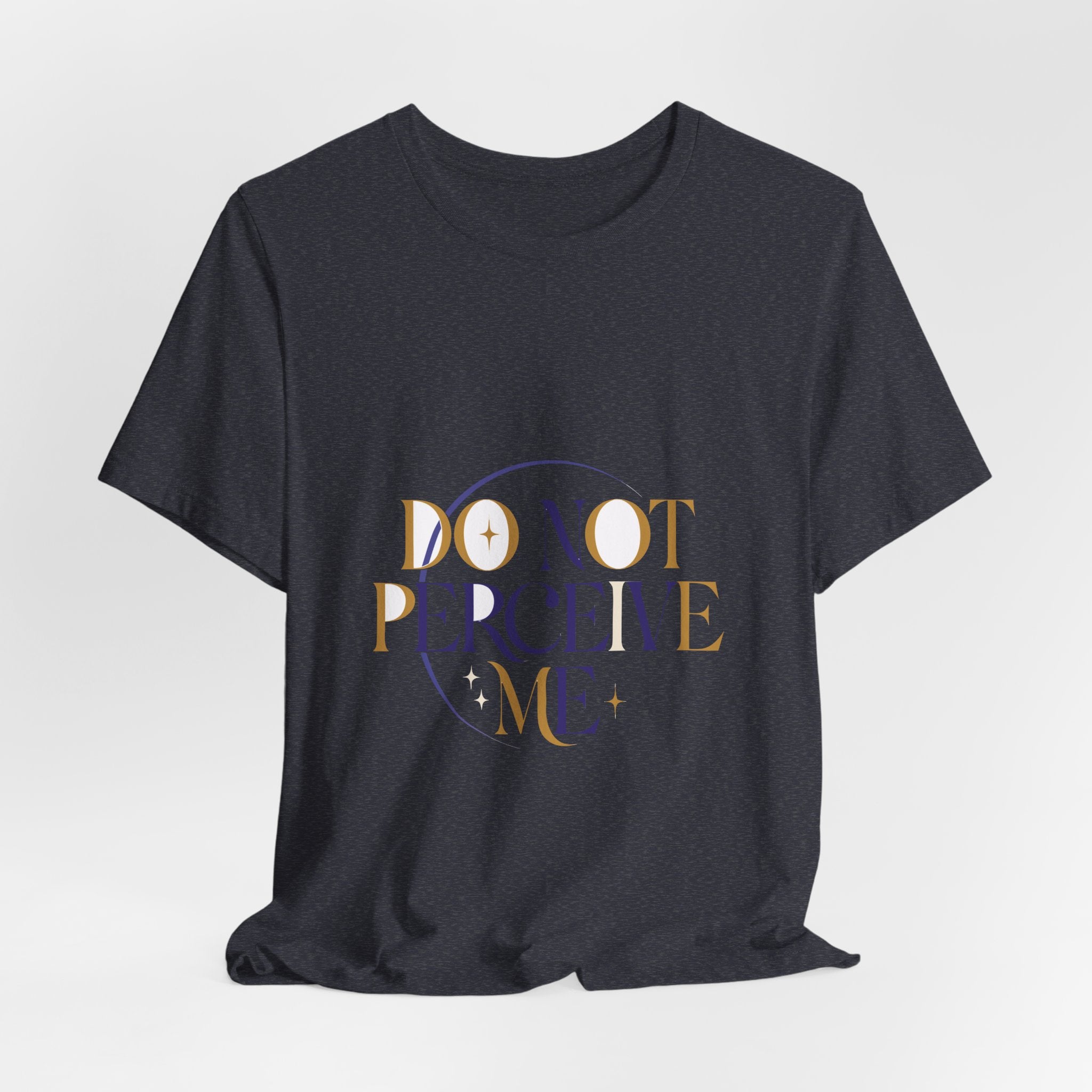 Do Not Perceive Me Tee - Eclipse Serif | Moon Wild