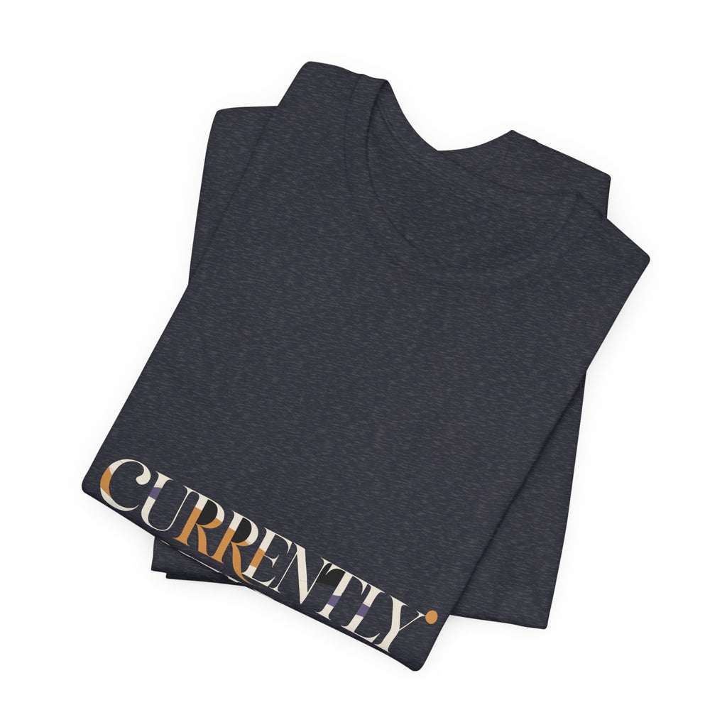 Currently Elsewhere Tee - Drifting Serif | Moon Wild