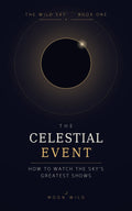 The Celestial Event — The Wild Sky, Book One — cover