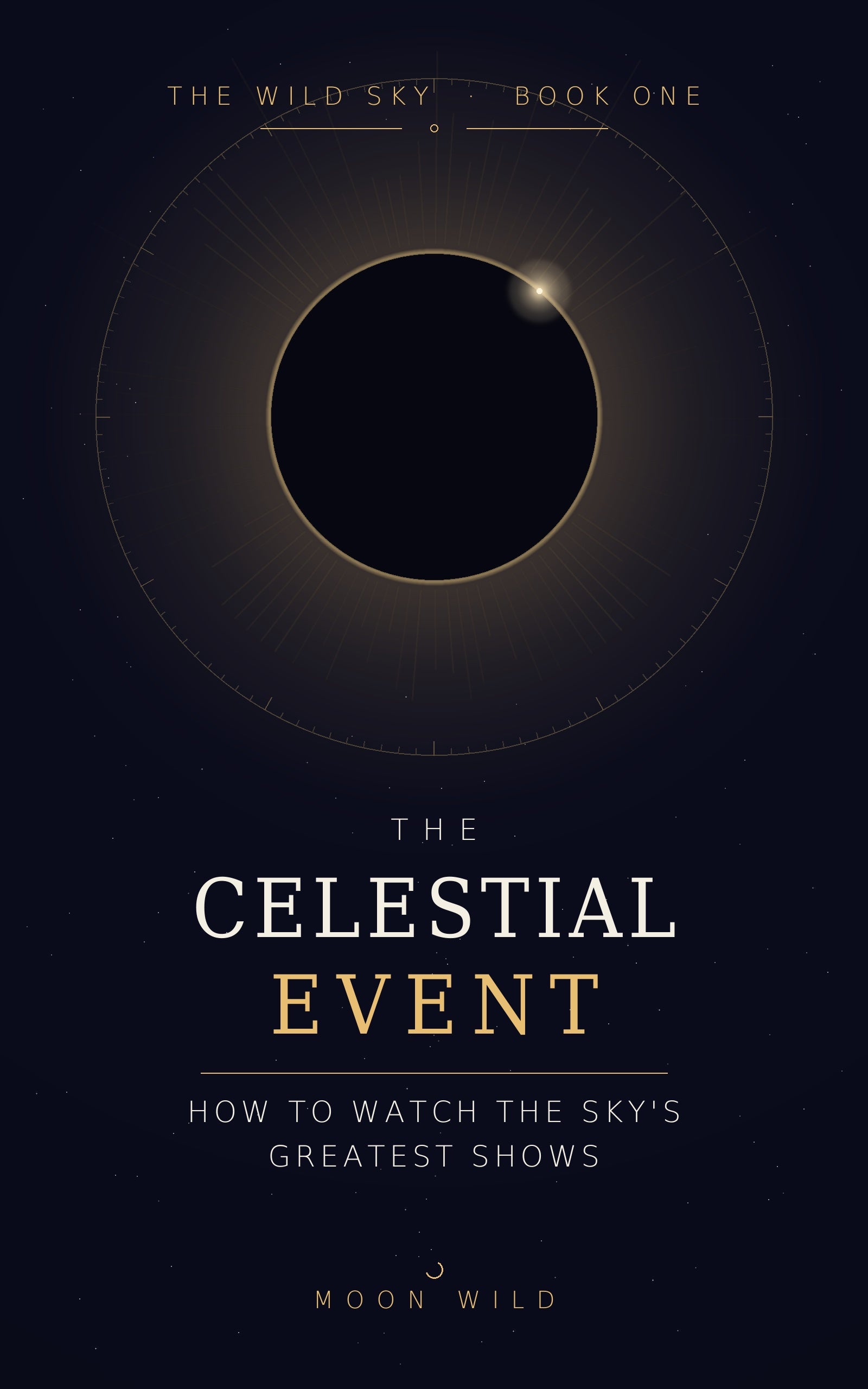 The Celestial Event — The Wild Sky, Book One — cover